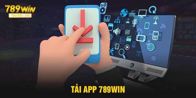 Tải app 789WIN