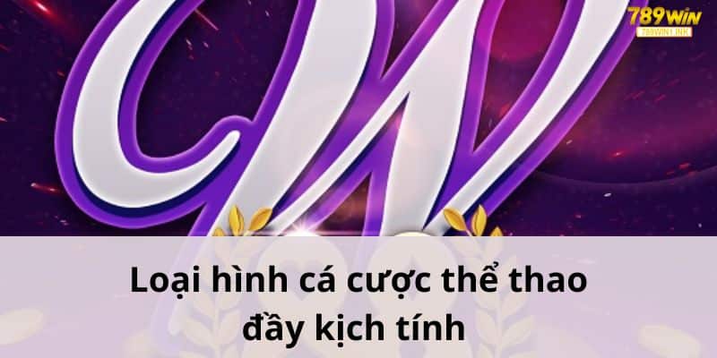 Loại hình cá cược thể thao đầy kịch tính 