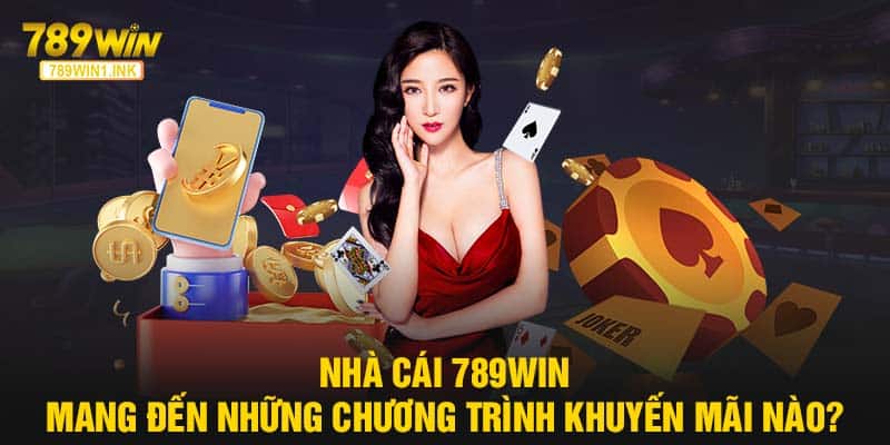 Các chương trình khuyến mãi nào có tại 789Win ?