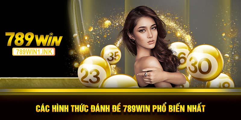 Các hình thức đánh đề 789WIN phổ biến nhất